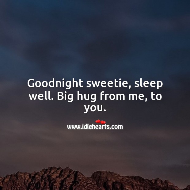 Goodnight sweetie, sleep well. Good Night Quotes for Her Image