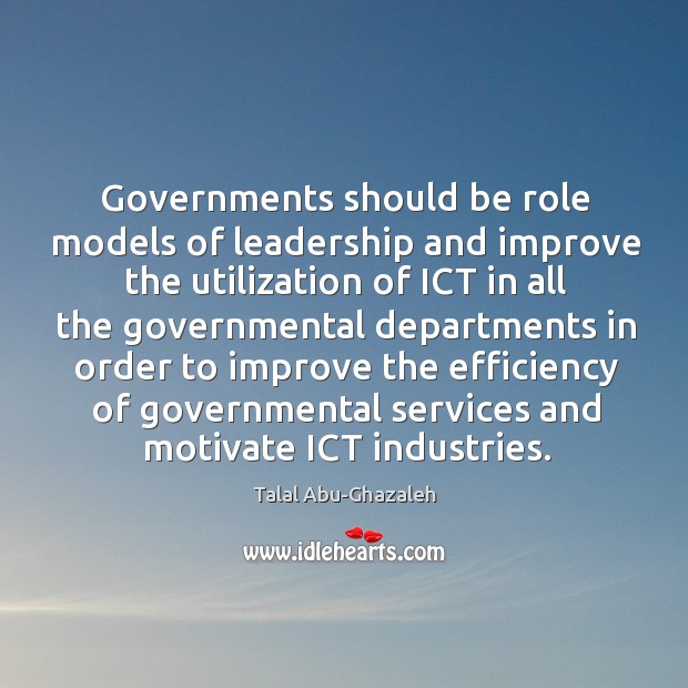 Governments should be role models of leadership and improve the utilization of Image