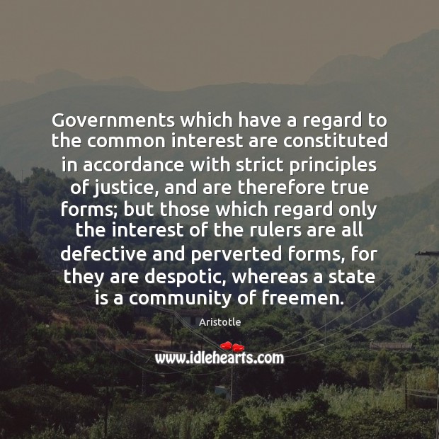 Governments which have a regard to the common interest are constituted in Image
