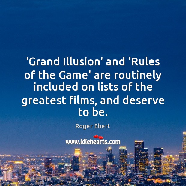 ‘Grand Illusion’ and ‘Rules of the Game’ are routinely included on lists Image
