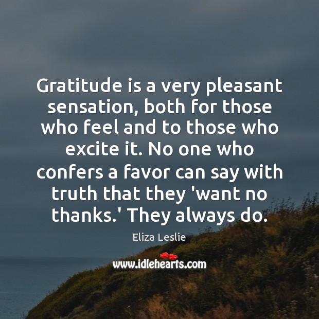 Gratitude is a very pleasant sensation, both for those who feel and Image