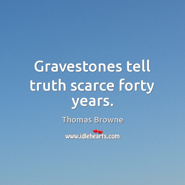 Gravestones tell truth scarce forty years. Image