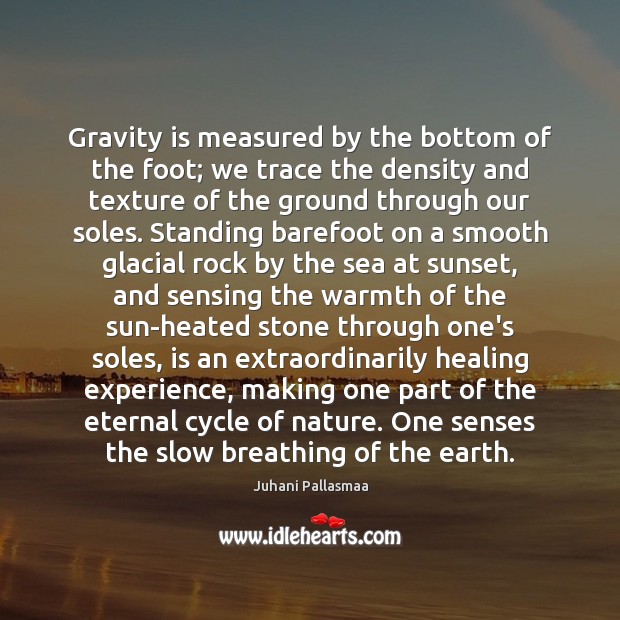 Gravity is measured by the bottom of the foot; we trace the Image