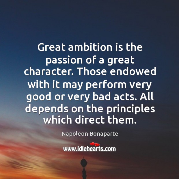 Great ambition is the passion of a great character. Passion Quotes Image