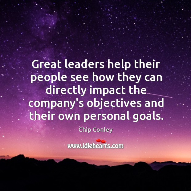 Great leaders help their people see how they can directly impact the Image