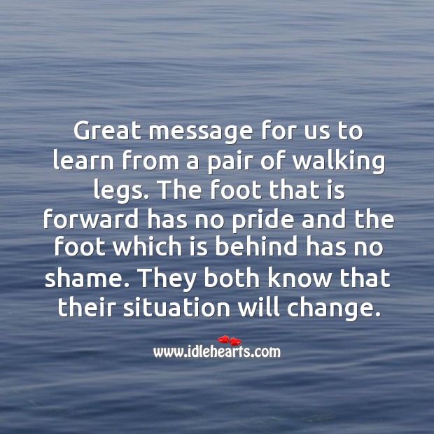 Great message for us to learn from a pair of walking legs. Image