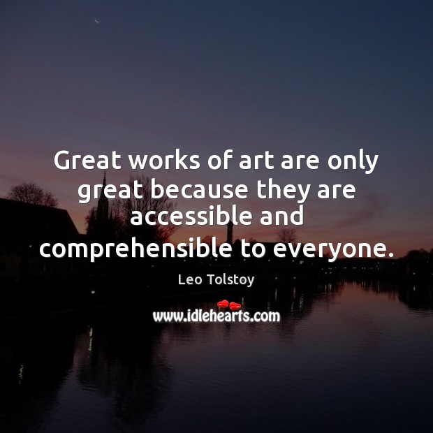 Great works of art are only great because they are accessible and Image