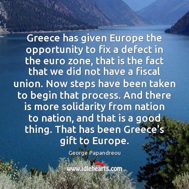 Greece has given Europe the opportunity to fix a defect in the Image