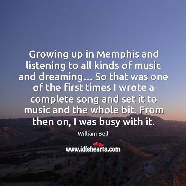 Growing up in memphis and listening to all kinds of music and dreaming… Image