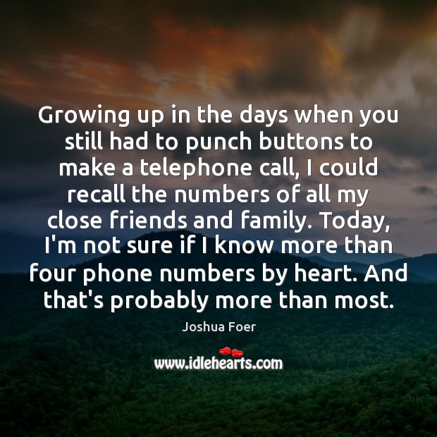 Growing up in the days when you still had to punch buttons Image