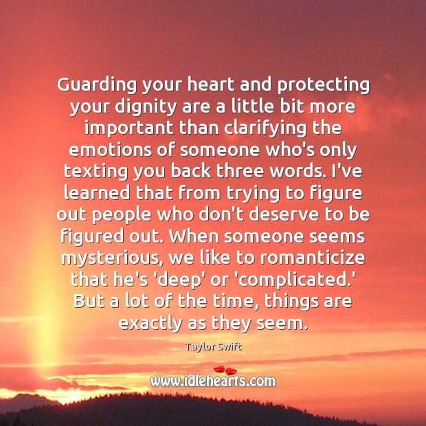 Guarding your heart and protecting your dignity are a little bit more Image