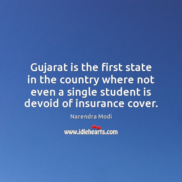 Gujarat is the first state in the country where not even a Narendra Modi Picture Quote