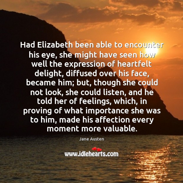 Had Elizabeth been able to encounter his eye, she might have seen Image