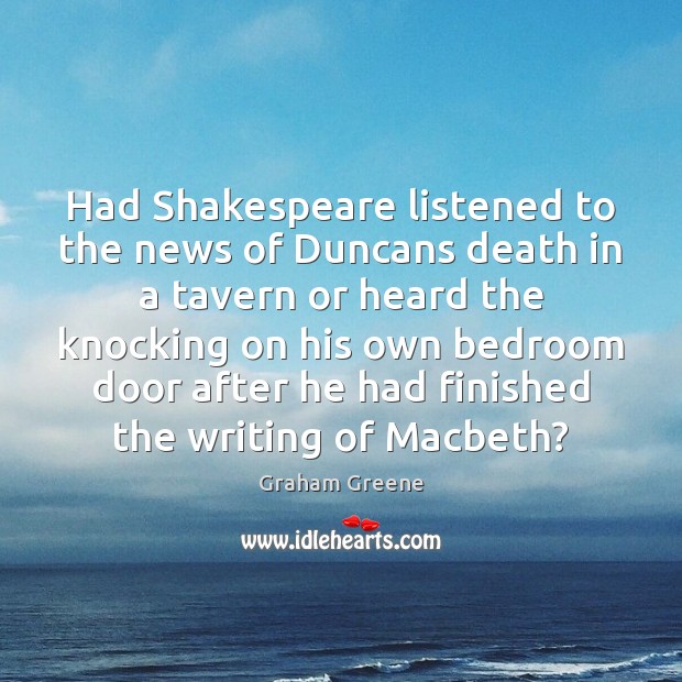 Had Shakespeare listened to the news of Duncans death in a tavern Image