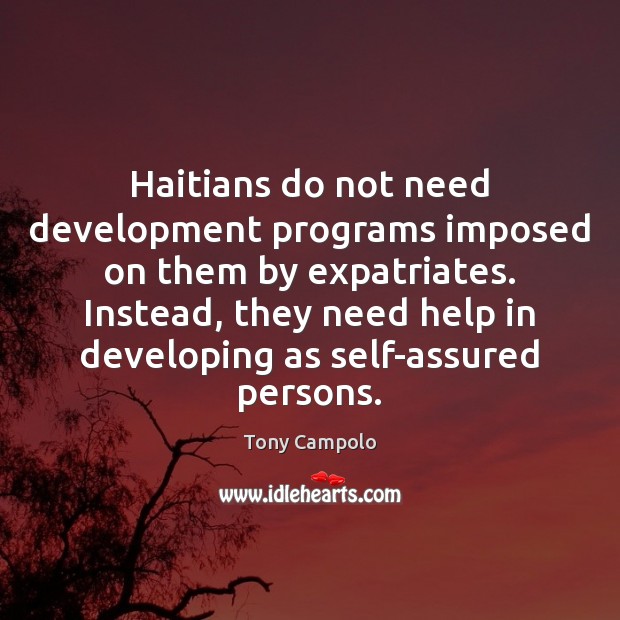 Haitians do not need development programs imposed on them by expatriates. Instead, Image