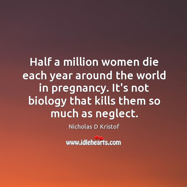 Half a million women die each year around the world in pregnancy. Image