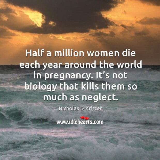 Half a million women die each year around the world in pregnancy. Image