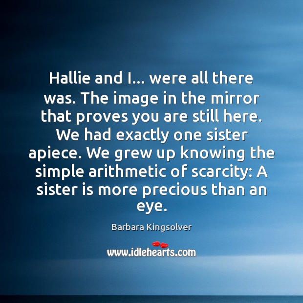 Hallie and I… were all there was. The image in the mirror Sister Quotes Image