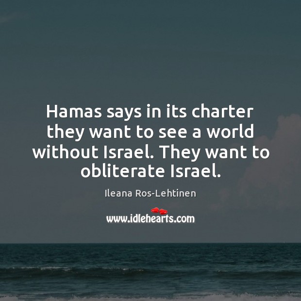 Hamas says in its charter they want to see a world without Image