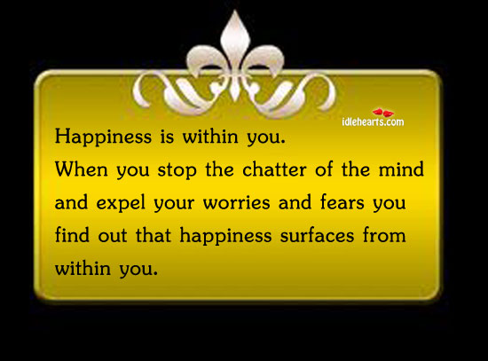 Happiness is within you Happiness Quotes Image