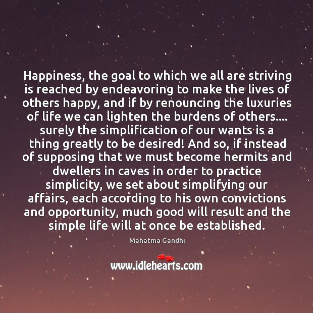 Happiness, the goal to which we all are striving is reached by Image