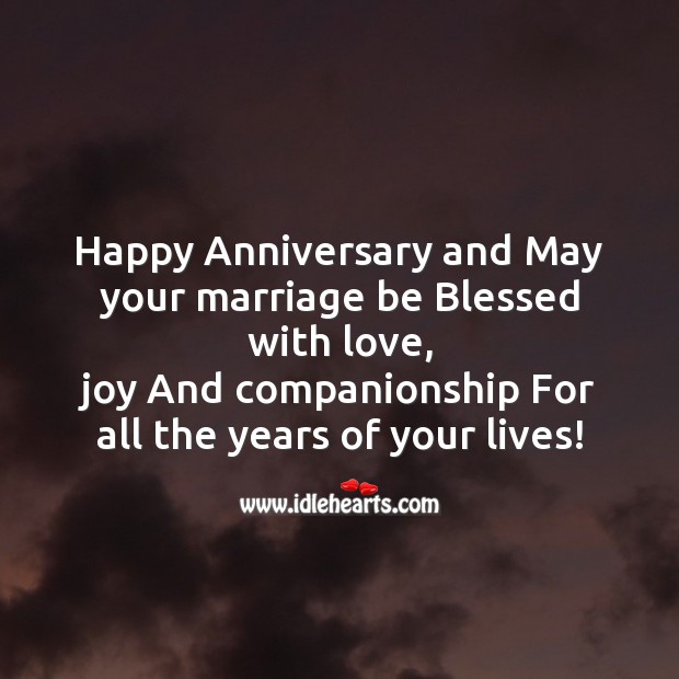 Happy anniversary and may your marriage be blessed with love Anniversary Messages Image