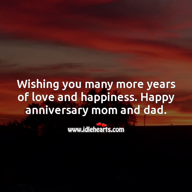 Happy anniversary mom and dad. Wishing You Messages Image