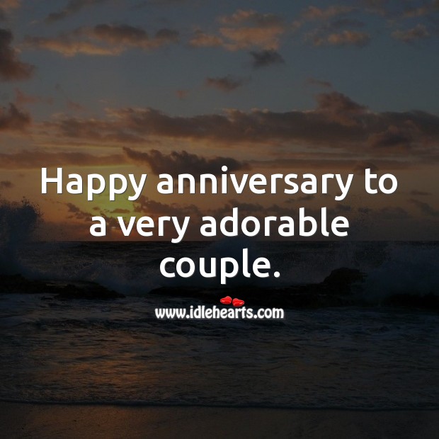 Happy anniversary to a very adorable couple. Wedding Anniversary Messages for Friends Image