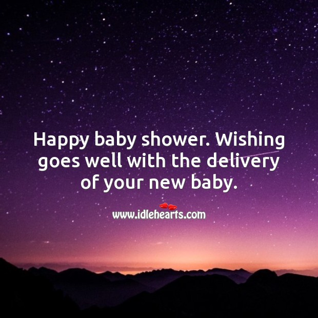 Happy baby shower. Wishing goes well with the delivery of your new baby. Baby Shower Wishes Image