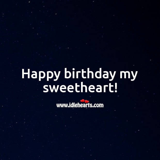 Happy birthday my sweetheart! Birthday Messages for Wife Image