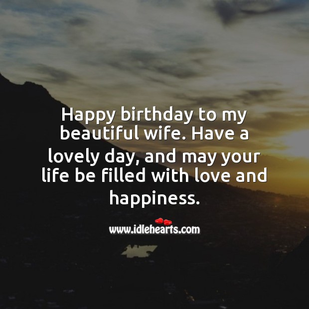 Happy birthday to my beautiful wife. Birthday Messages for Wife Image