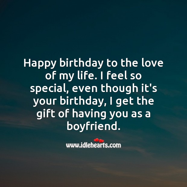 Happy birthday to the love of my life and my world. Happy Birthday Messages Image