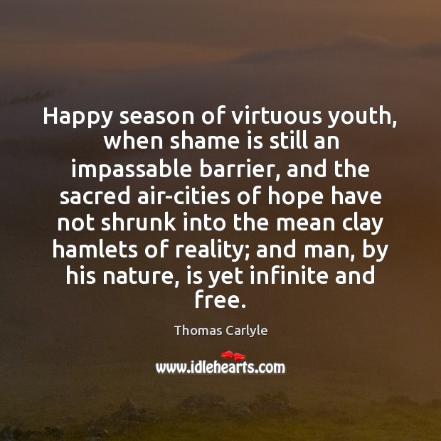 Happy season of virtuous youth, when shame is still an impassable barrier, Image