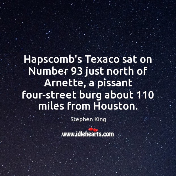 Hapscomb’s Texaco sat on Number 93 just north of Arnette, a pissant four-street Image