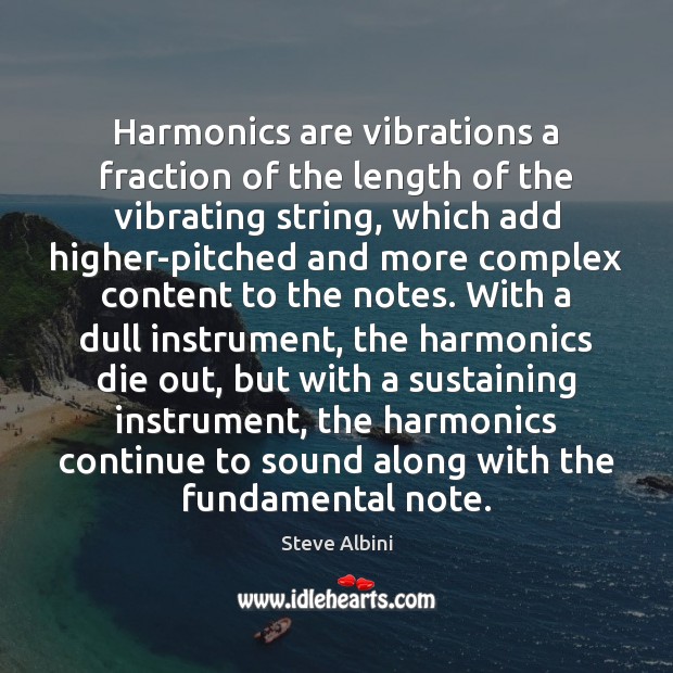 Harmonics are vibrations a fraction of the length of the vibrating string, Image