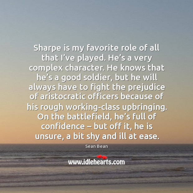Harpe is my favorite role of all that I’ve played. Confidence Quotes Image