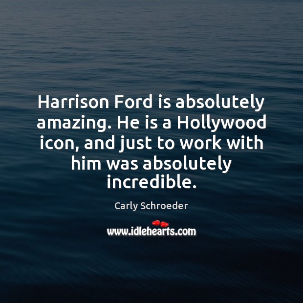 Harrison Ford is absolutely amazing. He is a Hollywood icon, and just Image