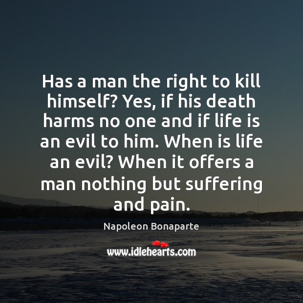 Has a man the right to kill himself? Yes, if his death Image