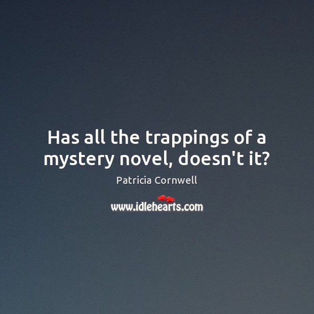Has all the trappings of a mystery novel, doesn’t it? Image