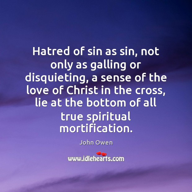 Hatred of sin as sin, not only as galling or disquieting, a Image