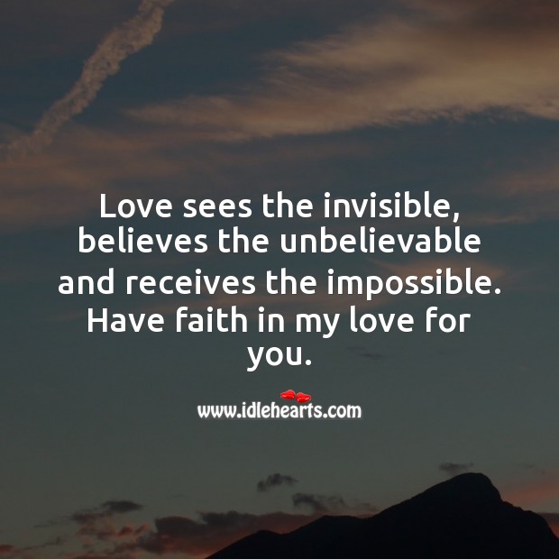 Have faith in love dear Romantic Messages Image