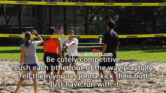 Be cutely competitive. Relationship Tips Image