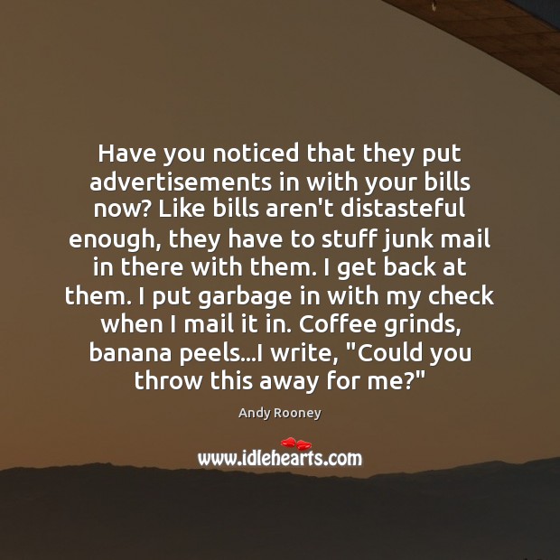 Have you noticed that they put advertisements in with your bills now? Coffee Quotes Image