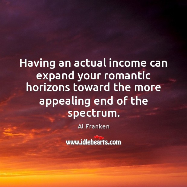 Having an actual income can expand your romantic horizons toward the more Image