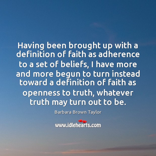 Having been brought up with a definition of faith as adherence to Image