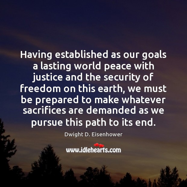 Having established as our goals a lasting world peace with justice and Image