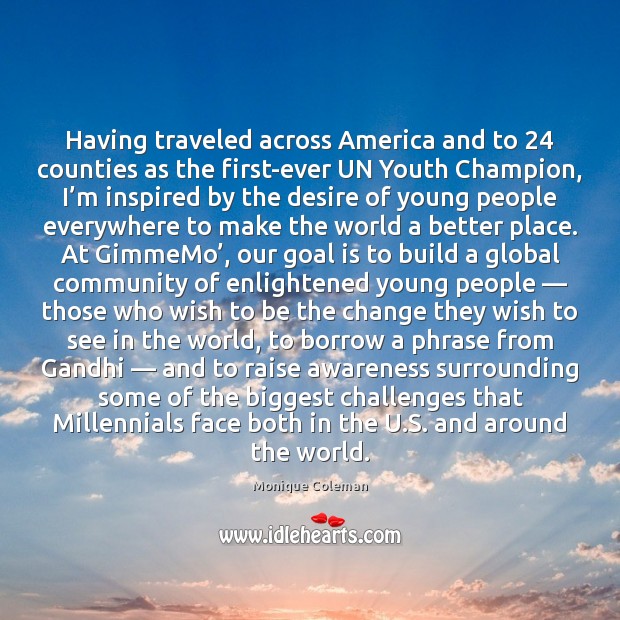 Having traveled across America and to 24 counties as the first-ever UN Youth Image