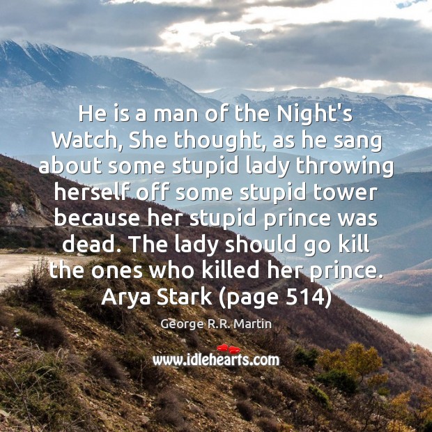 He is a man of the Night’s Watch, She thought, as he Image