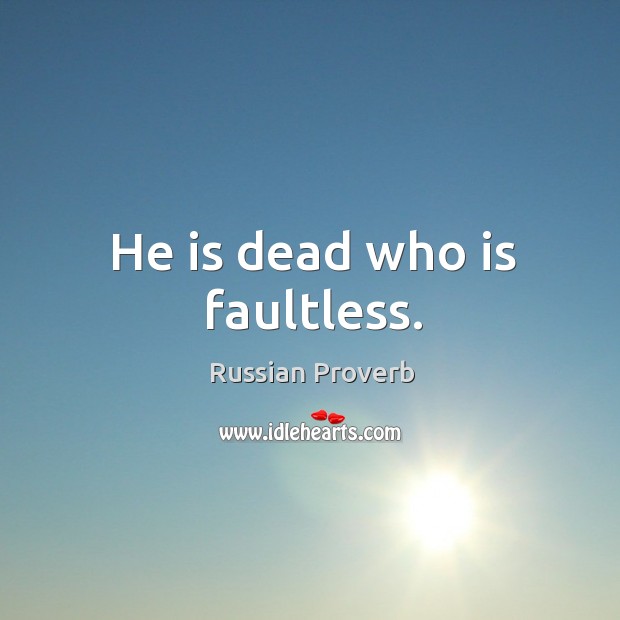 He is dead who is faultless. Image