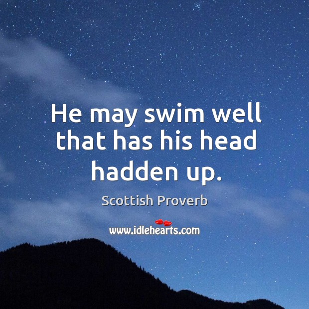He may swim well that has his head hadden up. Image